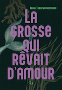 Grosse qui rêvait d'amour (La)